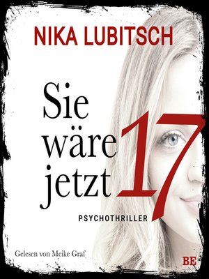 cover image of Sie wäre jetzt 17